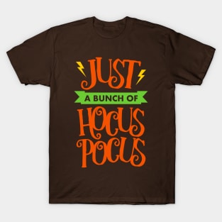 Just a Bunch of Hocus Pocus T-Shirt